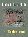 The Bridegroom (Stone Creek Series)
