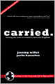 Carried: Bearing the Cross to a World in Love with Kingdoms