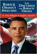 Barack Obama's Speeches/Los Discursos de Barack Obama: Un Texto Bilingue in English y Espanol