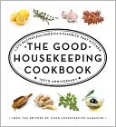 The Good Housekeeping Cookbook: 1,275 Recipes from America's Favorite Test Kitchen
