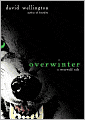 Overwinter: A Werewolf Tale