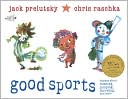 Good Sports: Rhymes about Running, Jumping, Throwing, and More