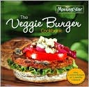 Morningstar Farms: The Veggie Burger Cookbook