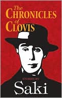 The Chronicles of Clovis: Stories by Saki