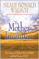 The Mother of Invention: The Legacy of Barbara Marx Hubbard and the Future of YOU