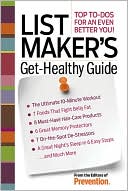 List Maker's Get-Healthy Guide: Top to-Dos for an Even Better You!