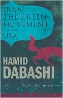 Iran, The Green Movement and the USA: The Fox and the Paradox