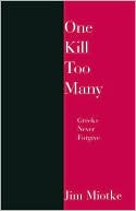 One Kill Too Many