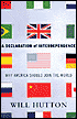 A Declaration of Interdependence: Why America Should Join the World