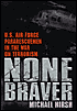 None Braver by Michael Hirsh: Book Cover