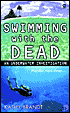 Swimming with the Dead: An Underwater Investigation