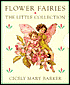 Flower Fairies: The Little Collection: Flower Fairies the Little Pink Book, Flower Fairies the Litte Yellow Book, Flower Fairies the Little Green Book, Flower Fairie