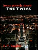 House Phoenix Shorts: The Twins