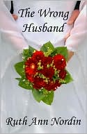 The Wrong Husband by Ruth Ann Nordin: NOOK Book Cover