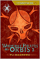 The Softwire: Wormhole Pirates on Orbis 3