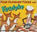 Four Famished Foxes and Fosdyke