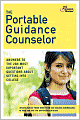 The Portable Guidance Counselor: Answers to the 284 Most Important Questions About Getting Into College