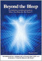 Beyond the Bleep: The Definitive Unauthorized Guide to What the Bleep Do We Know!?