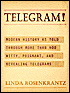 Telegram!: Modern History as Told Through More Than 400 Witty, Poignant, and Revealing Telegrams