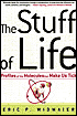 The Stuff of Life: Profiles of the Molecules that Make Us Tick