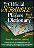 The Official SCRABBLE ® Players Dictionary