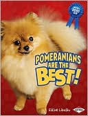 Pomeranians Are the Best!