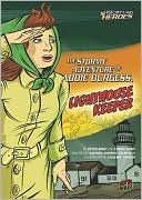 The Stormy Adventure of Abbie Burgess, Lighthouse Keeper
