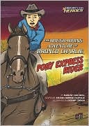 The Rough-Riding Adventure of Bronco Charlie, Pony Express Rider