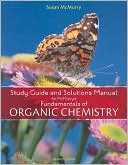 Study Guide with Solutions Manual for McMurry's Fundamentals of Organic Chemistry, 7th
