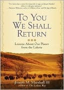 To You We Shall Return: Lessons about Our Planet from the Lakota