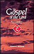 Gospel of the Lord: Reflections on the Gospel Readings, Cycle C