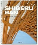 Shigeru Ban: Complete Works 1985-2010