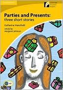 Parties and Presents: Three Short Stories Level 2 Elementary/Lower-intermediate