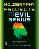 Holography Projects for the Evil Genius