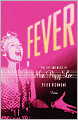 Fever: The Life and Music of Miss Peggy Lee