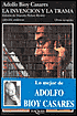 La invención y la trama: Obras escogidas