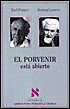 Porvenir Esta Abierto: Conversacion de Altenberg Y Textos Del Simposio Sobre Popper Celebrado En Viena