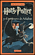 Harry Potter y el prisionero de Azkaban (Harry Potter and the Prisoner of Azkaban) (Harry Potter #3)