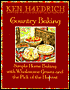 Country Baking: Simple Home Baking with Wholesome Grains and the Pick of the Harvest