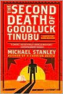 Second Death of Goodluck Tinubu (Detective Kubu Series #2)