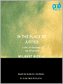 In the Place of Justice: A Story of Punishment and Deliverance