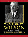 Woodrow Wilson: A Biography