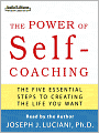 The Power of Self-Coaching: The Five Essential Steps to Creating the Life You Want