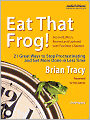 Eat That Frog!: 21 Great Ways to Stop Procrastinating and Get More Done in Less Time