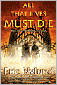 All That Lives Must Die