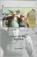 Ground Hog Dinner