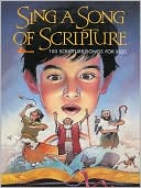 Sing a Song of Scripture: 100 Scripture Songs for Kids