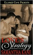 Love's Strategy (Brothers in Arms, Book Three)
