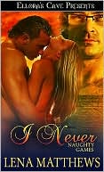I Never (Naughty Games, Book Two)