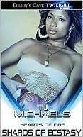 Shards of Ecstasy (Hearts of Fire, Book Two)